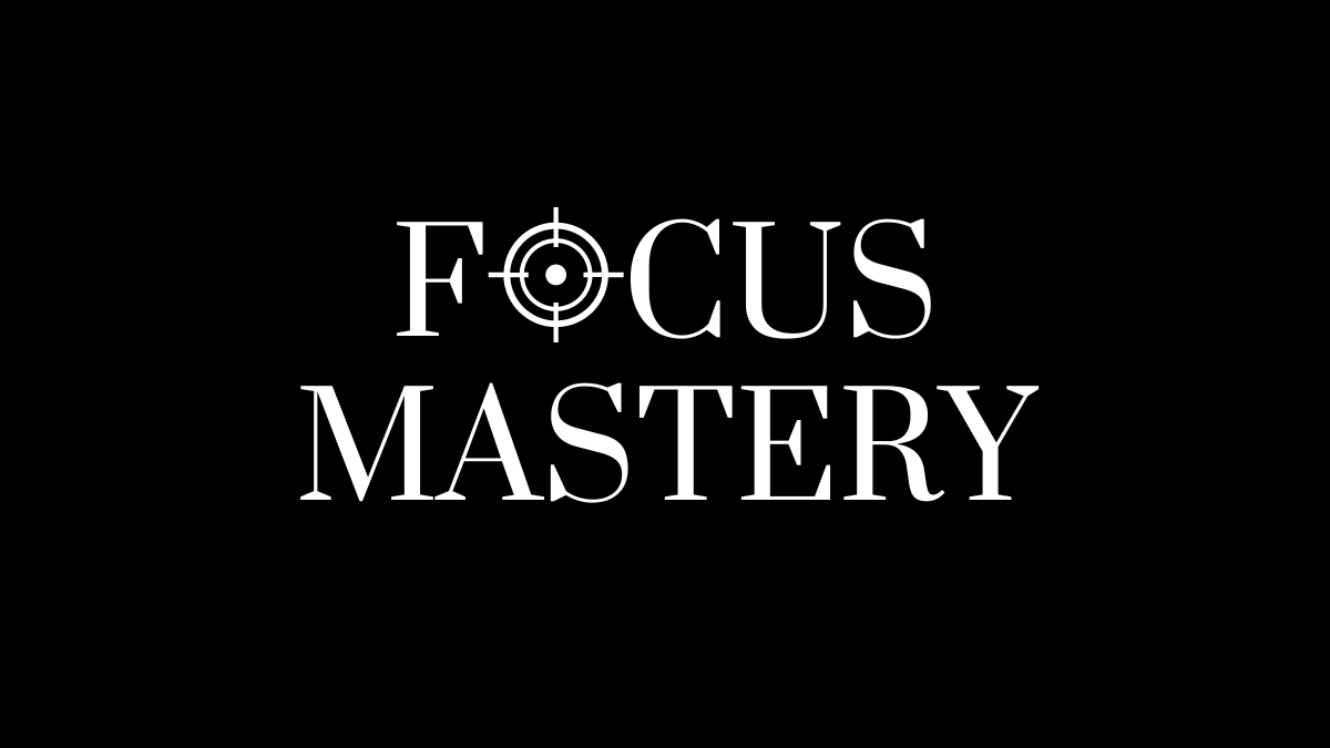 Focus Mastery