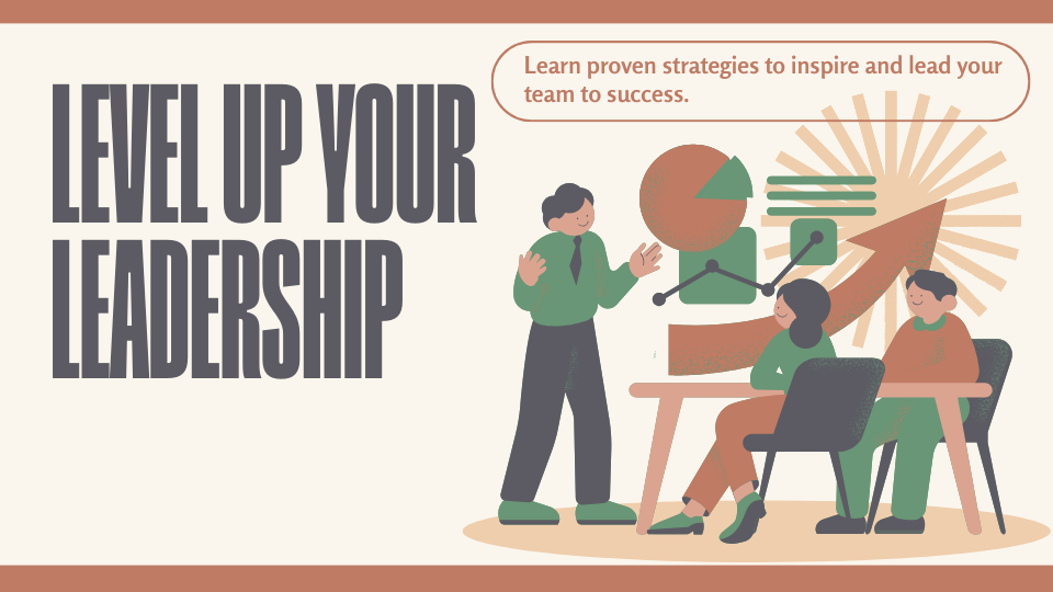 Level Up Your Leadership