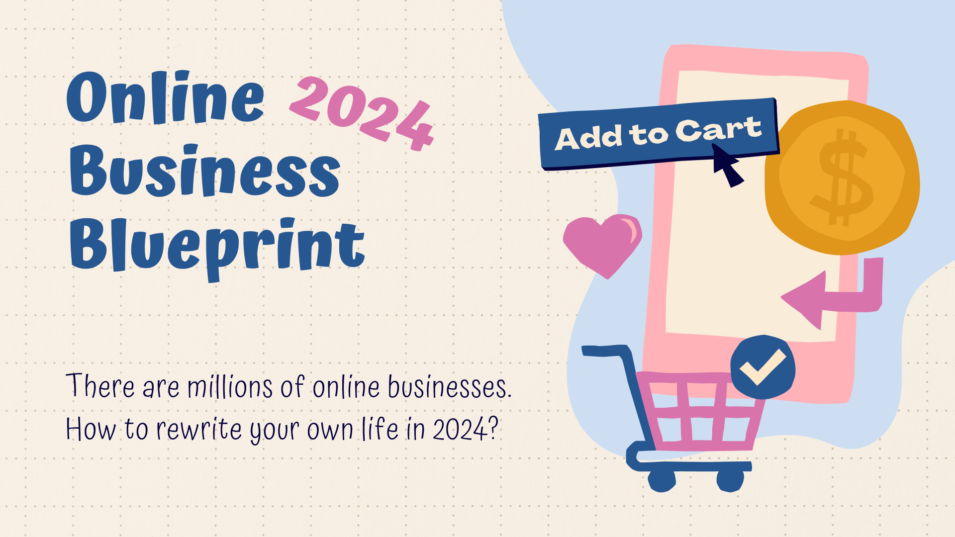 Online business Blueprint 2024