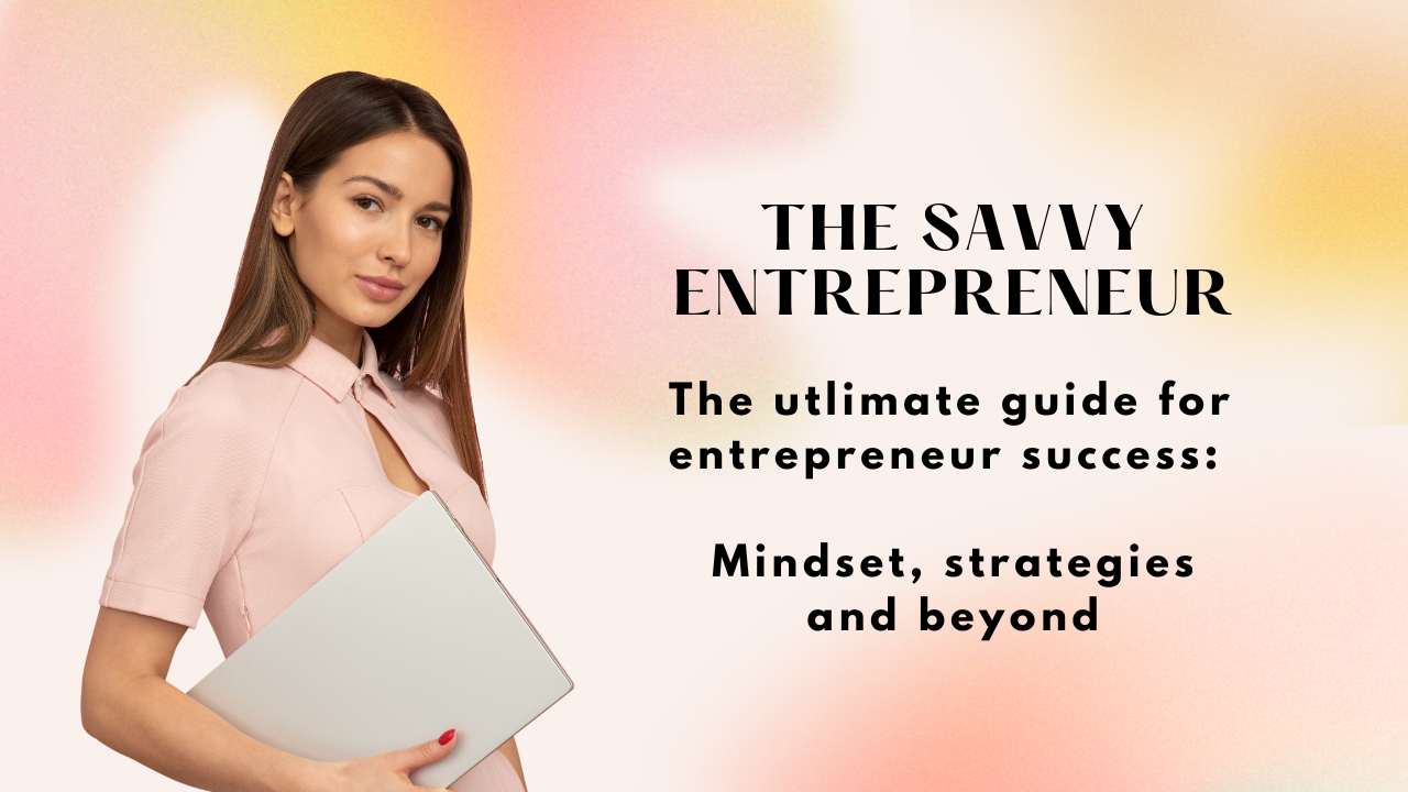 The Savvy Entrepreneur